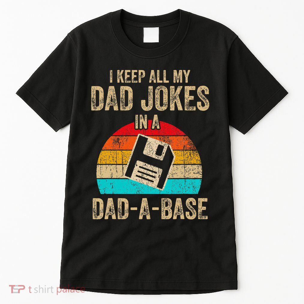 I Keep All My Dad Jokes In A Dadabase Vintage Fathers Day Tall T-Shirt