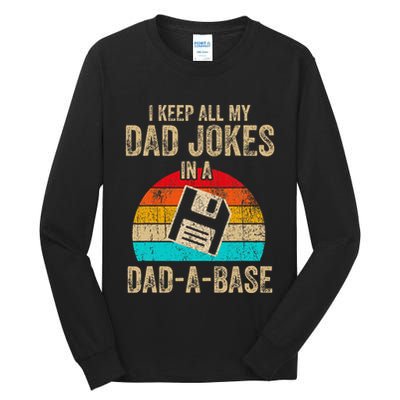 I Keep All My Dad Jokes In A Dadabase Vintage Fathers Day Tall Long Sleeve T-Shirt