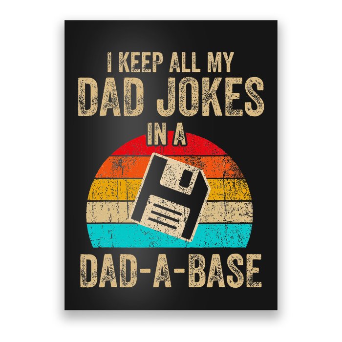 I Keep All My Dad Jokes In A Dadabase Vintage Fathers Day Poster