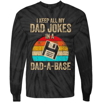 I Keep All My Dad Jokes In A Dadabase Vintage Fathers Day Tie-Dye Long Sleeve Shirt