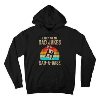I Keep All My Dad Jokes In A Dadabase Vintage Fathers Day Tall Hoodie