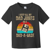 I Keep All My Dad Jokes In A Dadabase Vintage Fathers Day Toddler T-Shirt