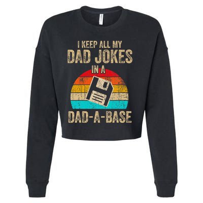 I Keep All My Dad Jokes In A Dadabase Vintage Fathers Day Cropped Pullover Crew