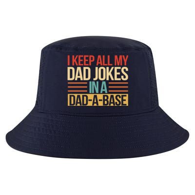 I Keep All My Dad Jokes In A Dad A Base Cool Comfort Performance Bucket Hat