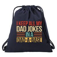 I Keep All My Dad Jokes In A Dad A Base Drawstring Bag