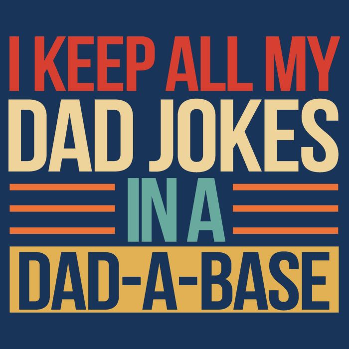I Keep All My Dad Jokes In A Dad A Base Mousepad