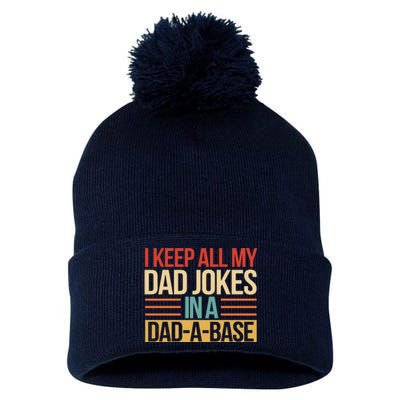 I Keep All My Dad Jokes In A Dad A Base Pom Pom 12in Knit Beanie