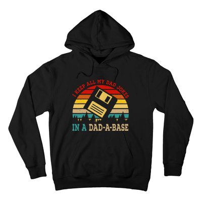 I Keep All My Dad Jokes In A Dad A Base Fathers Day Gift Hoodie