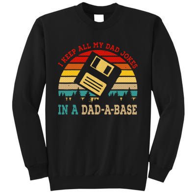 I Keep All My Dad Jokes In A Dad A Base Fathers Day Gift Sweatshirt