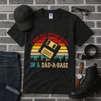 I Keep All My Dad Jokes In A Dad A Base Fathers Day Gift Tall T-Shirt