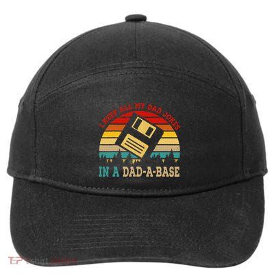 I Keep All My Dad Jokes In A Dad A Base Fathers Day Gift 7-Panel Snapback Hat