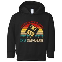 I Keep All My Dad Jokes In A Dad A Base Fathers Day Gift Toddler Hoodie