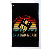 I Keep All My Dad Jokes In A Dad A Base Fathers Day Gift Golf Towel