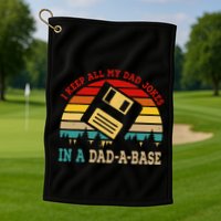 I Keep All My Dad Jokes In A Dad A Base Fathers Day Gift Golf Towel