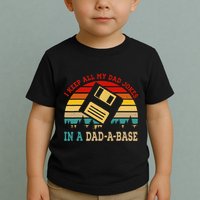 I Keep All My Dad Jokes In A Dad A Base Fathers Day Gift Toddler T-Shirt
