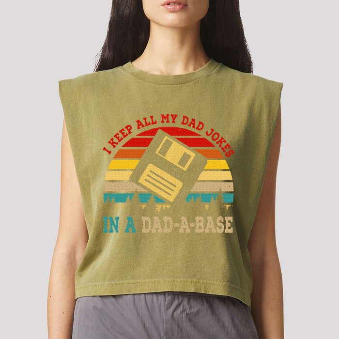 I Keep All My Dad Jokes In A Dad A Base Fathers Day Gift Garment-Dyed Women's Muscle Tee