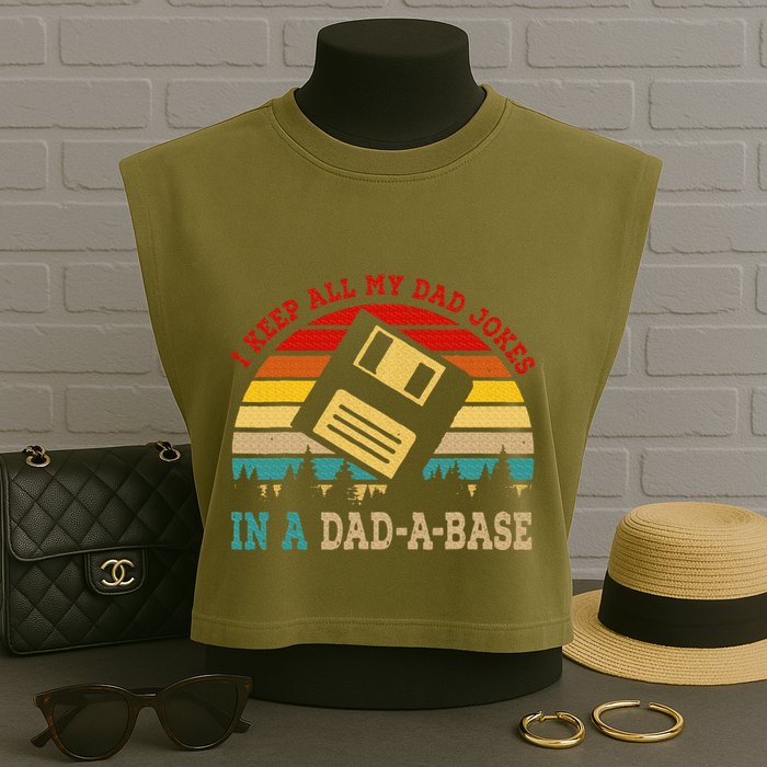 I Keep All My Dad Jokes In A Dad A Base Fathers Day Gift Garment-Dyed Women's Muscle Tee