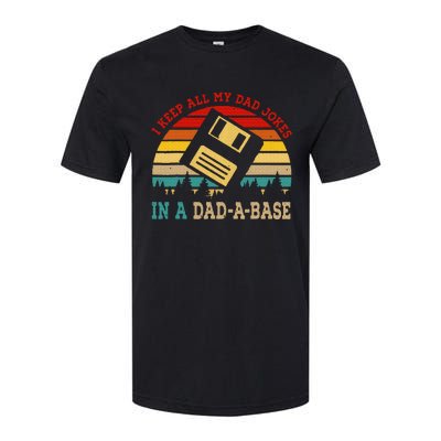 I Keep All My Dad Jokes In A Dad A Base Fathers Day Gift Softstyle CVC T-Shirt