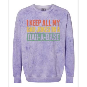 I Keep All My Dad Jokes In A DadABase Fathers Day Gift Colorblast Crewneck Sweatshirt