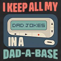 I Keep All My Dad Jokes In A Dad A Base Dad Jokes Funny Dad Father's Day 7 Panel Mesh Trucker Snapback Hat