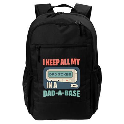 I Keep All My Dad Jokes In A Dad A Base Dad Jokes Funny Dad Father's Day Backpack