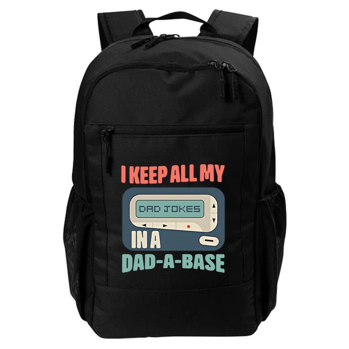 I Keep All My Dad Jokes In A Dad A Base Dad Jokes Funny Dad Father's Day Backpack