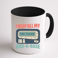 I Keep All My Dad Jokes In A Dad A Base Dad Jokes Funny Dad Father's Day Mug