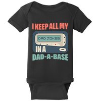 I Keep All My Dad Jokes In A Dad A Base Dad Jokes Funny Dad Father's Day Baby Bodysuit