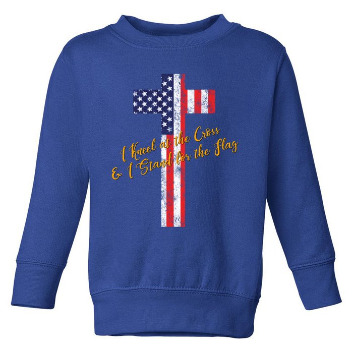 I Kneel At The Cross And Stand For The Flag Vintage Gift Toddler Sweatshirt