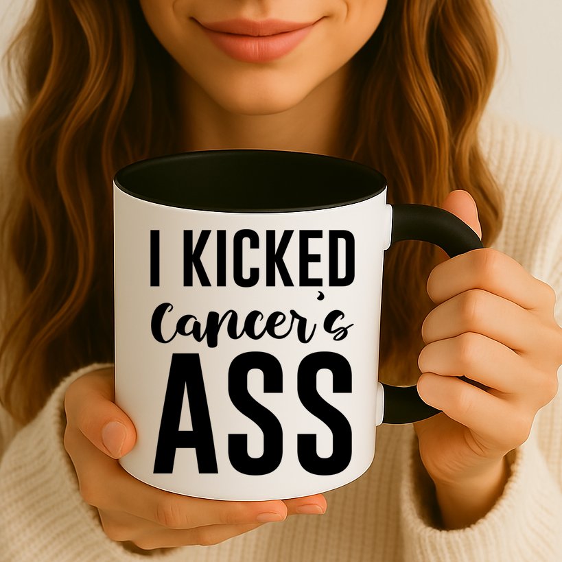 I Kicked Cancers Ass Mug