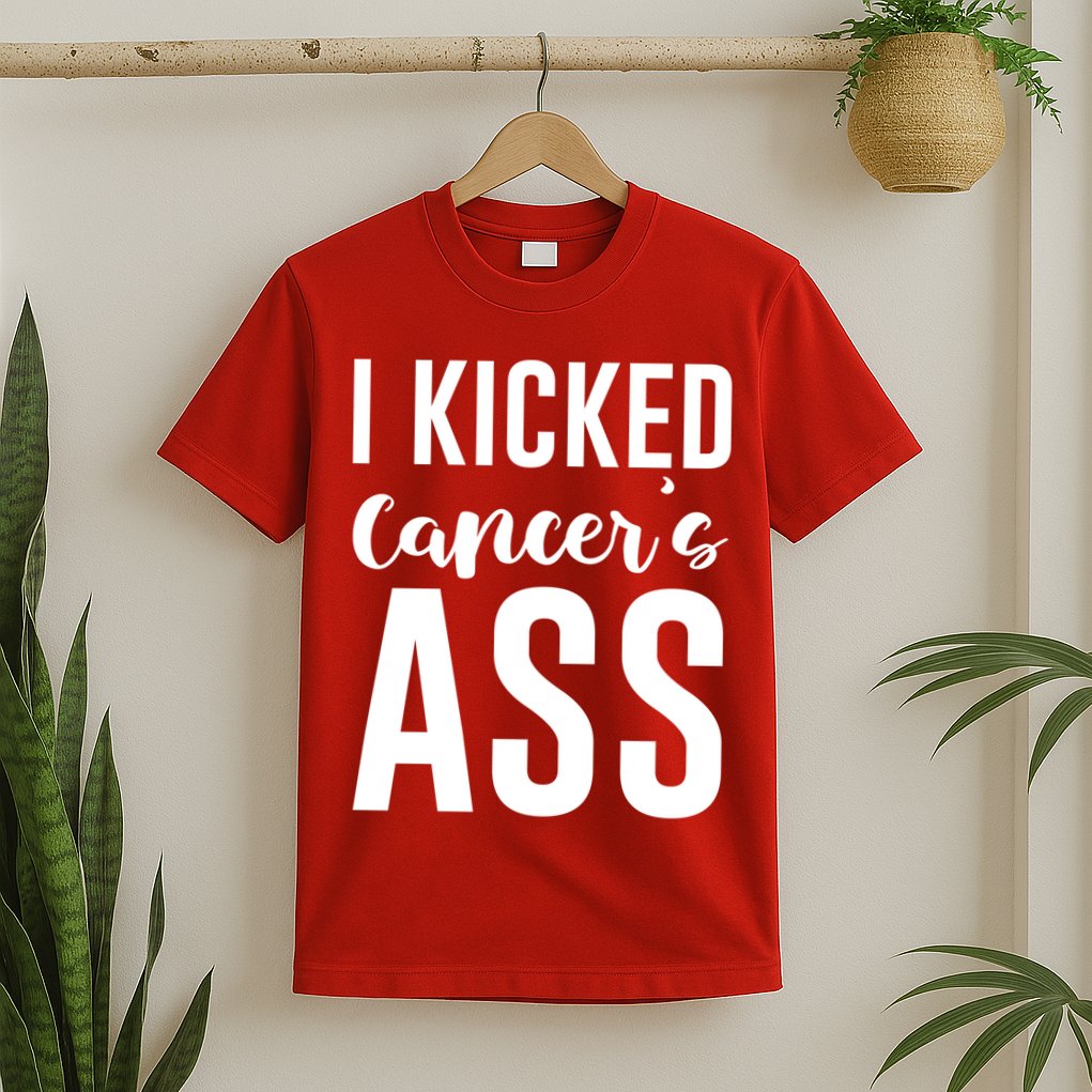 I Kicked Cancers Ass T-Shirt