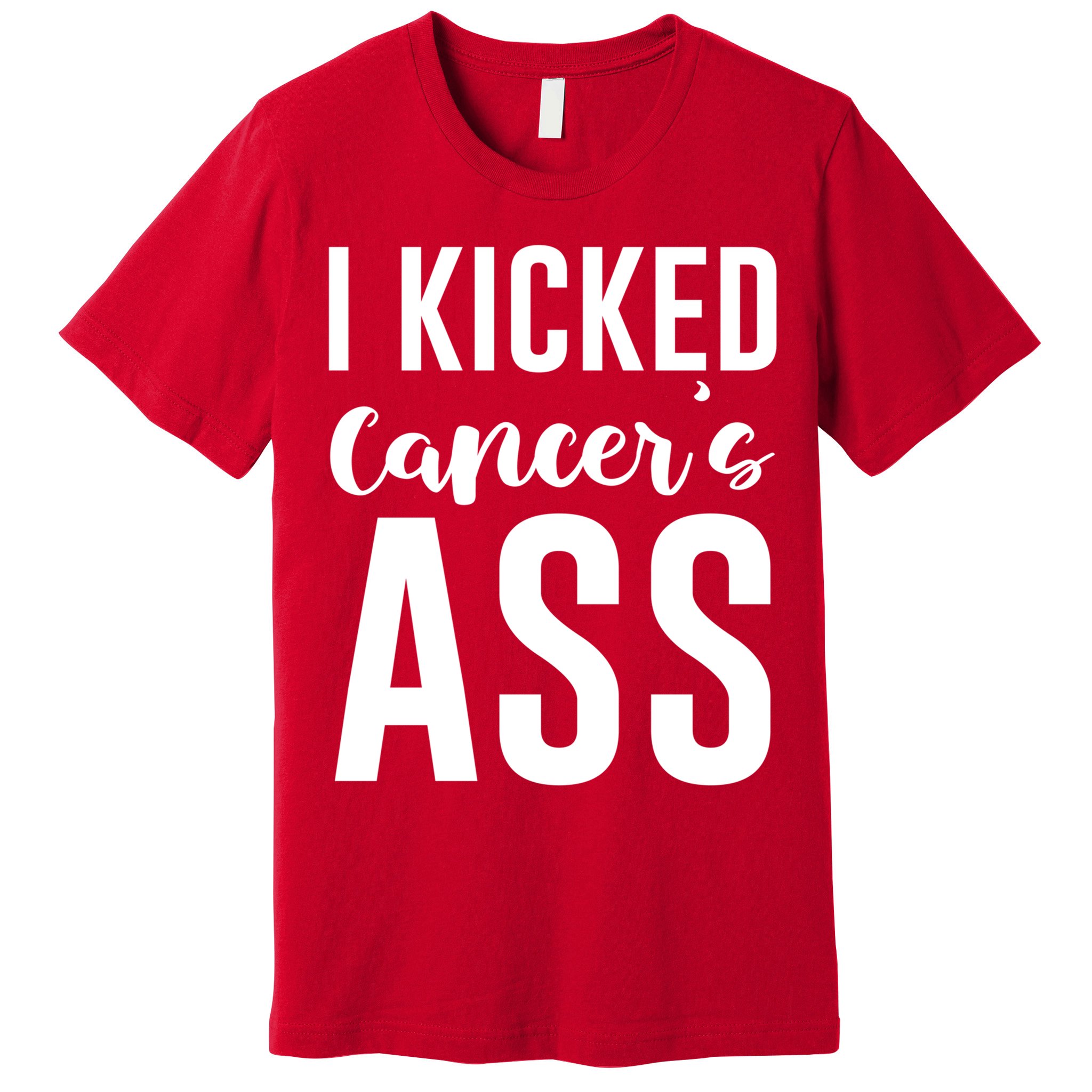 I Kicked Cancers Ass Premium T-Shirt