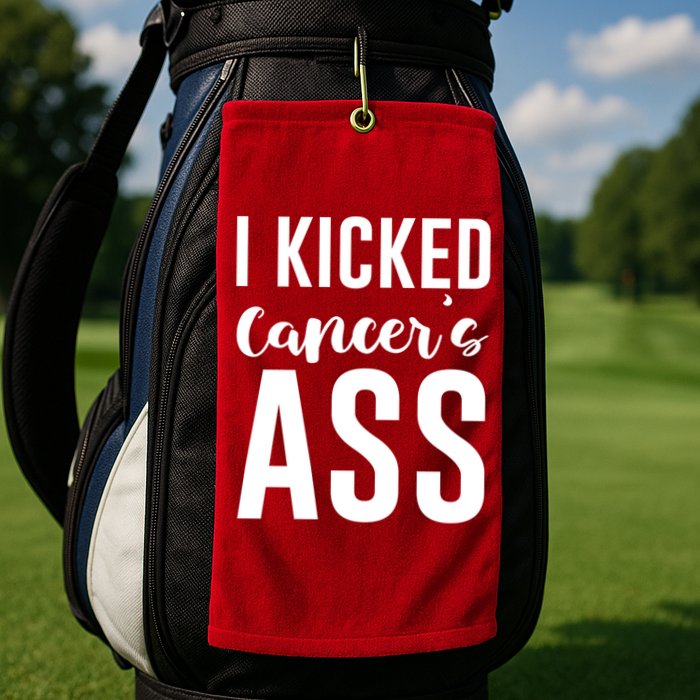 I Kicked Cancers Ass Golf Towel