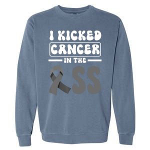 I Kicked Cancer In The Ass Melanoma Skin Cancer Awareness Garment-Dyed Sweatshirt