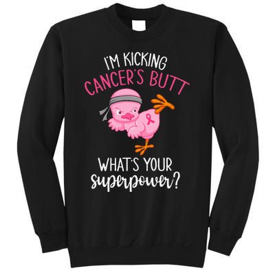 Im Kicking Cancers Butt Breast Cancer Awareness Supporter Sweatshirt