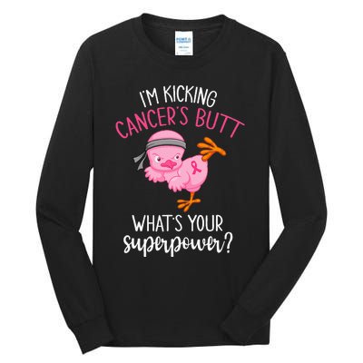 Im Kicking Cancers Butt Breast Cancer Awareness Supporter Tall Long Sleeve T-Shirt