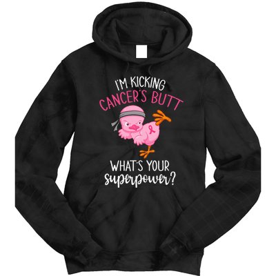 Im Kicking Cancers Butt Breast Cancer Awareness Supporter Tie Dye Hoodie