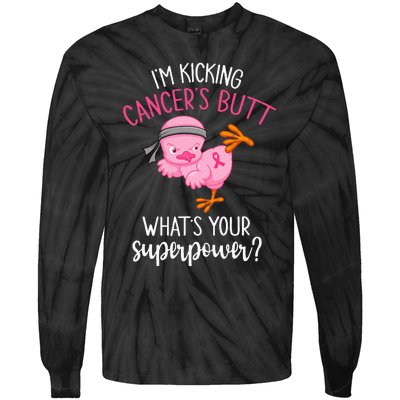 Im Kicking Cancers Butt Breast Cancer Awareness Supporter Tie-Dye Long Sleeve Shirt