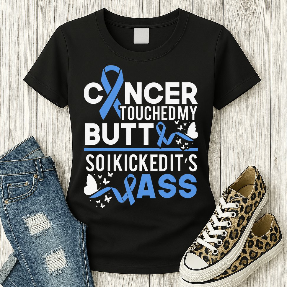 i kicked cancers butt Colon cancer awareness Womens T-Shirt