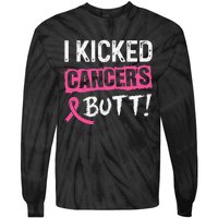 I Kicked Cancer's Butt Pink Ribbon Breast Cancer Awareness Tie-Dye Long Sleeve Shirt