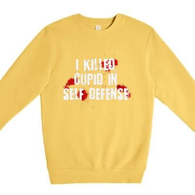 I Killed Cupid In Self Defense Funny Valentine's Day Premium Crewneck Sweatshirt