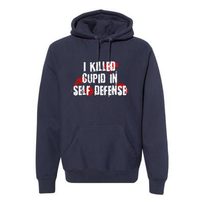 I Killed Cupid In Self Defense Funny Valentine's Day Premium Hoodie