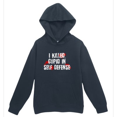 I Killed Cupid In Self Defense Funny Valentine's Day Urban Pullover Hoodie