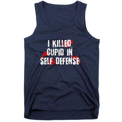 I Killed Cupid In Self Defense Funny Valentine's Day Tank Top