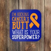 I'm Kicking Cancer's Butt Leukemia Awareness Survivor Gift Cute Gift Coaster