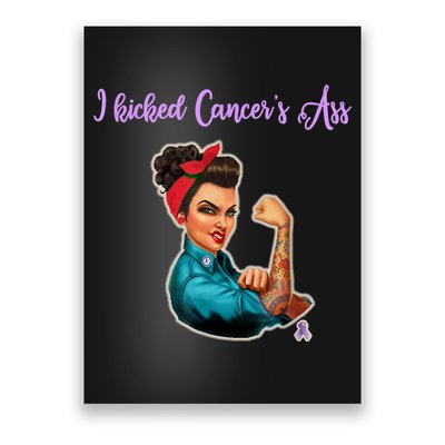 I Kicked Cancers Ass Cancer Survivors Poster