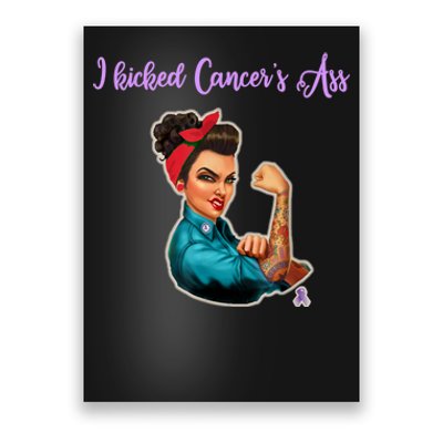 I Kicked Cancers Ass Cancer Survivors Poster