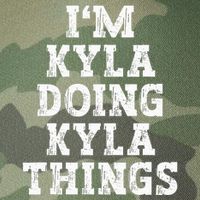 IM Kyla Doing Kyla Things Funny Name Legacy Tie Dye Trucker Hat