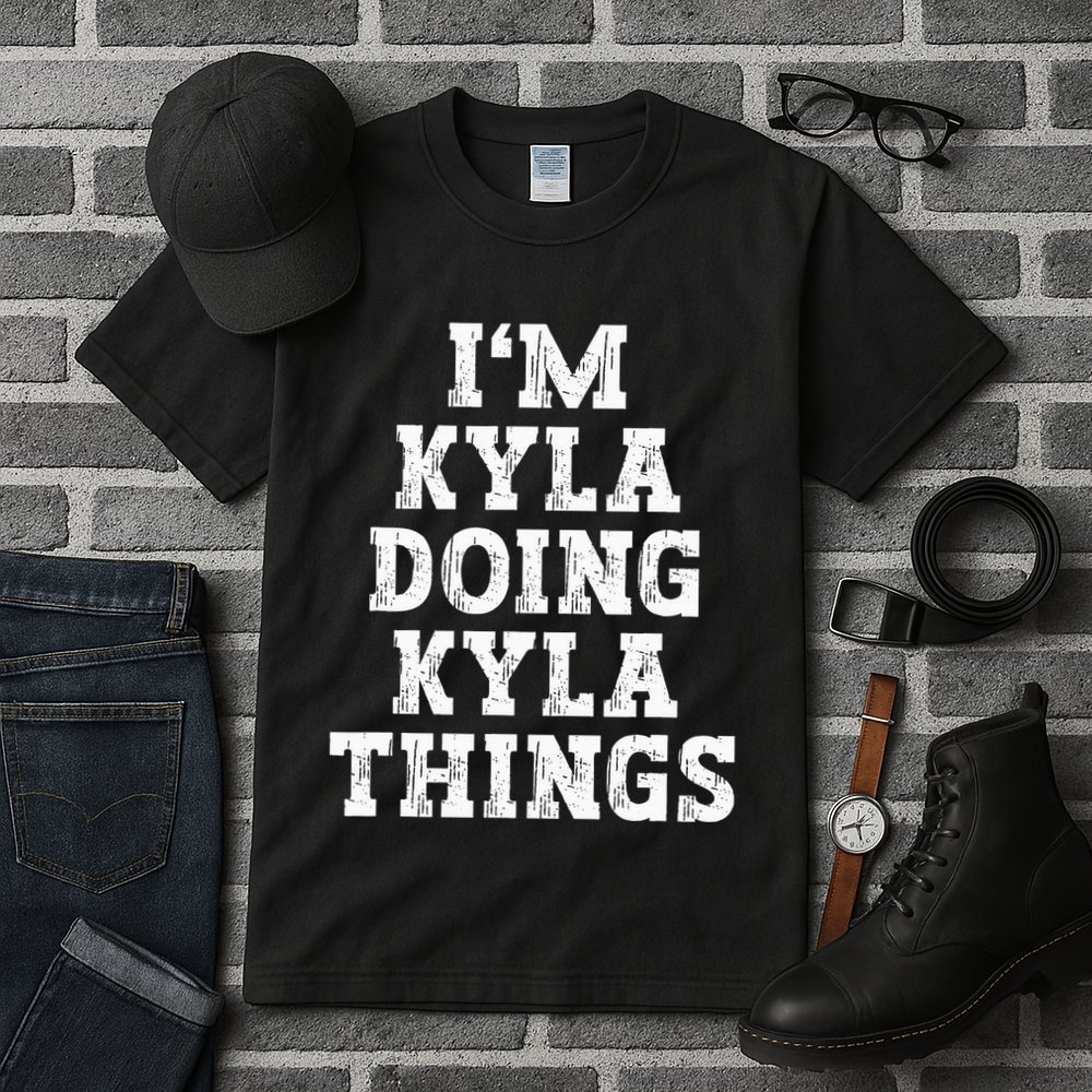 IM Kyla Doing Kyla Things Funny Name Tall T-Shirt