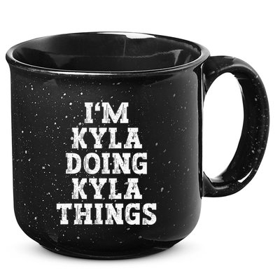 IM Kyla Doing Kyla Things Funny Name 15oz Campfire Ceramic Mug